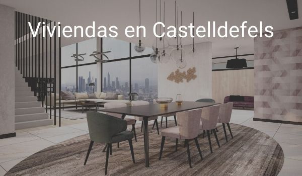 Casas en Castelldefels 2021